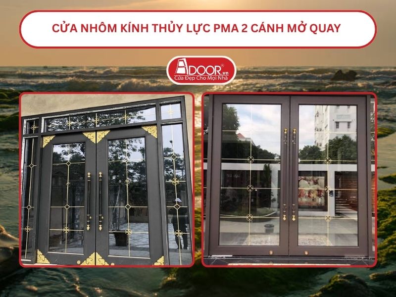 Cửa nhôm kính thủy lực PMA 2 cánh mở quay tại Phan Rang