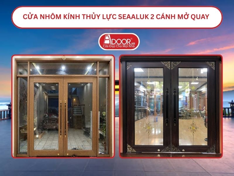 Cửa nhôm kính thủy lực SeaAluk 2 cánh mở quay tại Bảo Lộc