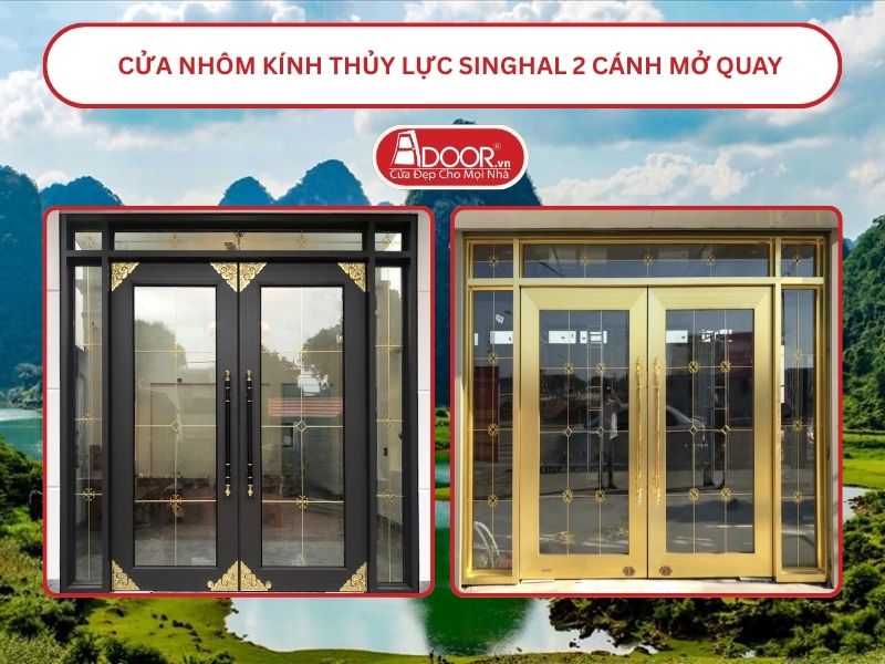 Cửa nhôm kính thủy lực Singhal cửa đi 2 cánh mở quay tại Cao Bằng