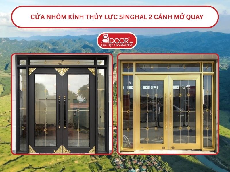 Cửa nhôm kính thủy lực Singhal cửa đi 2 cánh mở quay tại Lạng Sơn