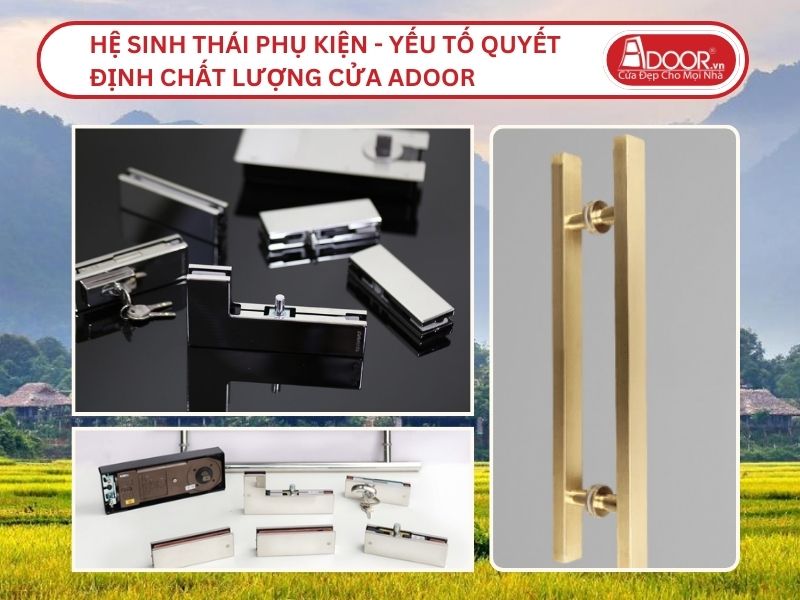 Hệ Sinh Thái Phụ Kiện - Yếu Tố Quyết Định Chất Lượng Cửa Nhôm Kính Thủy Lực Adoor Tại Hòa Bình