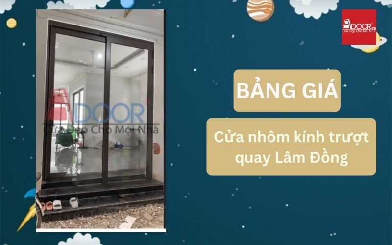 cửa nhôm kính trượt quay Lâm Đồng