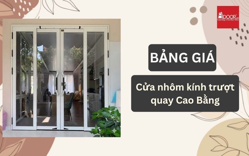cửa nhôm kính trượt quay Cao Bằng