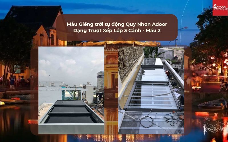 Mẫu Giếng trời tự động Quy Nhơn Adoor Dạng Trượt Xếp Lớp 3 Cánh - Mẫu 2