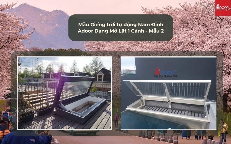 Mẫu Giếng trời tự động Nam Định Adoor Dạng Mở Lật 1 Cánh - Mẫu 2 Mẫu Giếng trời tự động Nam Định Adoor Dạng Mở Lật 1 Cánh - Mẫu 2