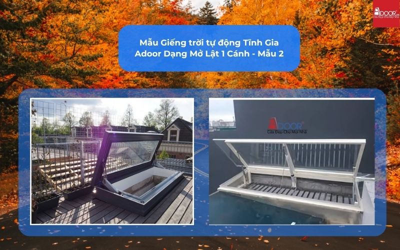 Mẫu Giếng trời tự động Tĩnh Gia Adoor Dạng Mở Lật 1 Cánh - Mẫu 2