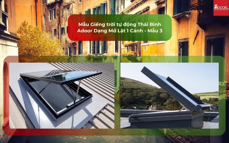 Mẫu Giếng trời tự động Thái Bình Adoor Dạng Mở Lật 1 Cánh - Mẫu 3 Mẫu Giếng trời tự động Thái Bình Adoor Dạng Mở Lật 1 Cánh - Mẫu 3