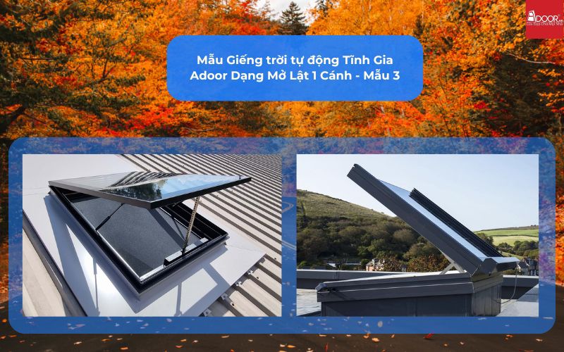Mẫu Giếng trời tự động Tĩnh Gia Adoor Dạng Mở Lật 1 Cánh - Mẫu 3