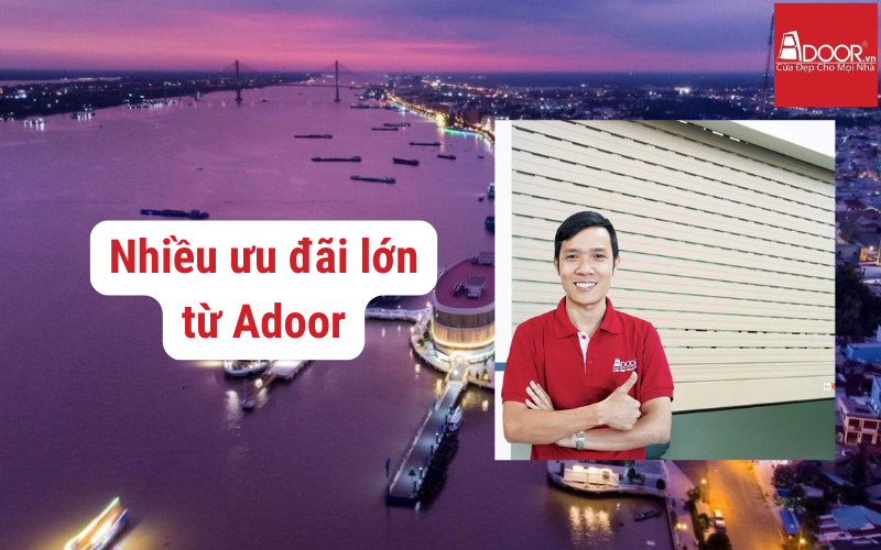 Nhiều ưu đãi lớn từ Adoor