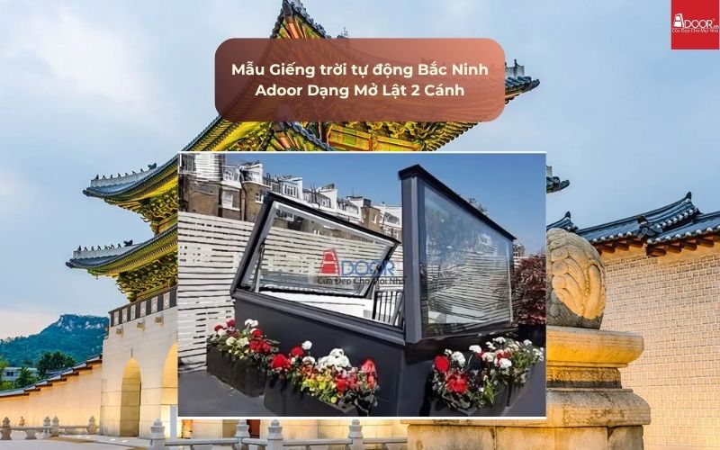 Mẫu Giếng trời tự động Bắc Ninh Adoor Dạng Mở Lật 2 Cánh