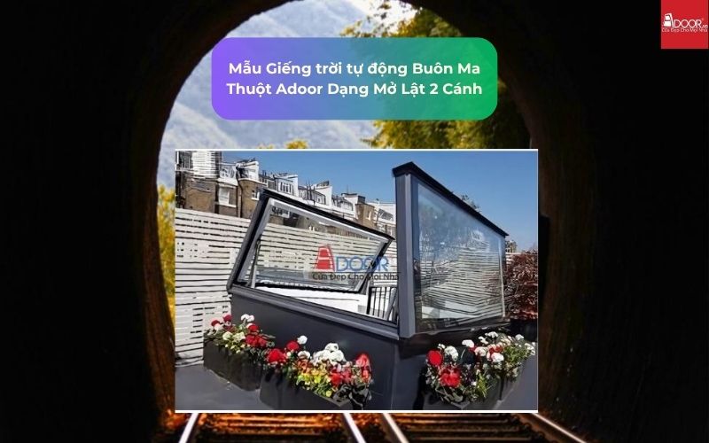 Mẫu Giếng trời tự động Buôn Ma Thuột Adoor Dạng Mở Lật 2 Cánh