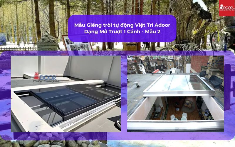 Mẫu Giếng trời tự động Việt Trì Adoor Dạng Mở Trượt 1 Cánh - Mẫu 2