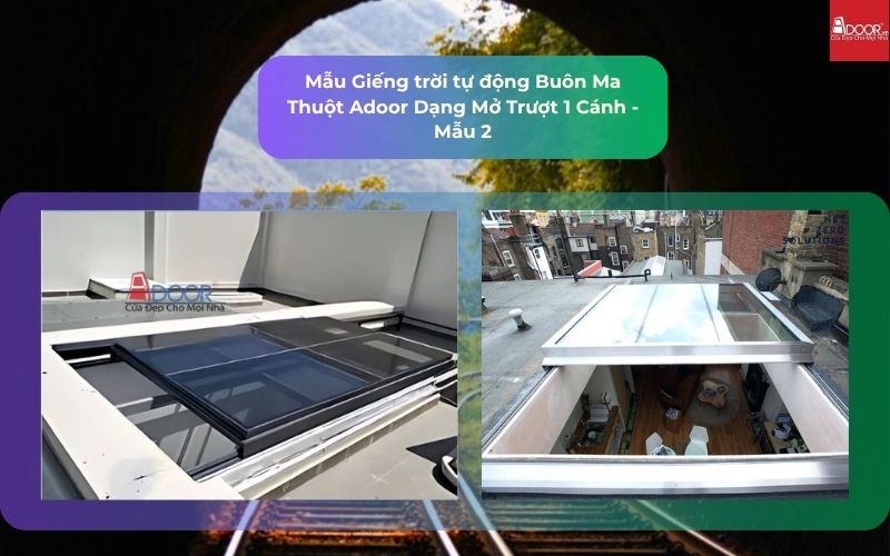 Mẫu Giếng trời tự động Buôn Ma Thuột Adoor Dạng Mở Trượt 1 Cánh - Mẫu 2
