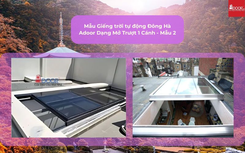 Mẫu Giếng trời tự động Đông Hà Adoor Dạng Mở Trượt 1 Cánh - Mẫu 2