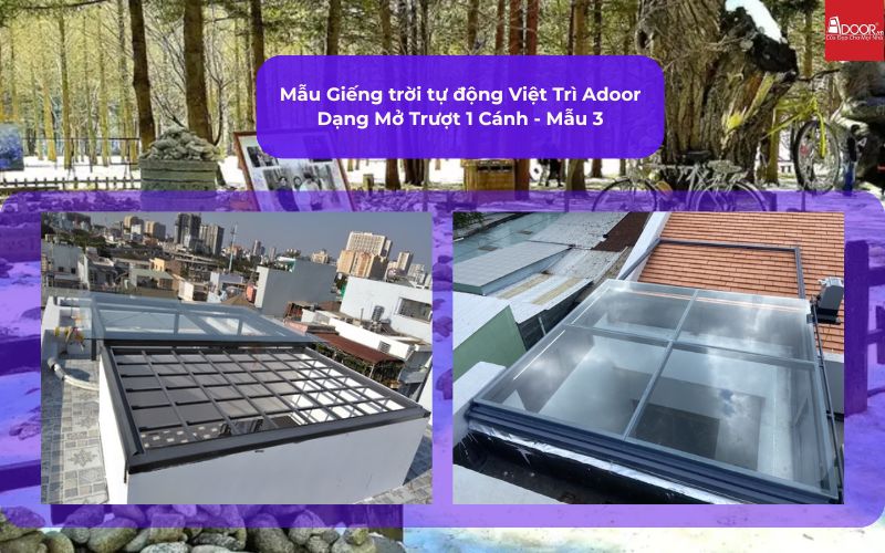 Mẫu Giếng trời tự động Việt Trì Adoor Dạng Mở Trượt 1 Cánh - Mẫu 3