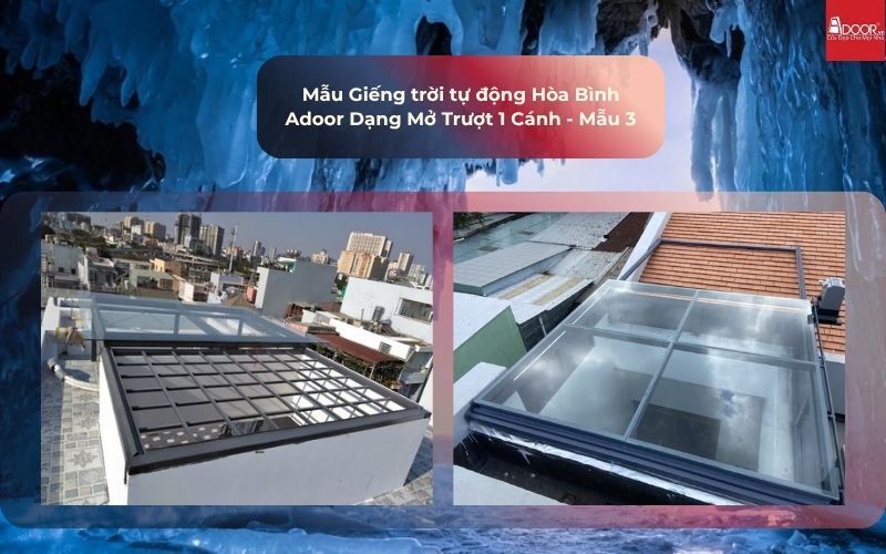 Mẫu Giếng trời tự động Hòa Bình Adoor Dạng Mở Trượt 1 Cánh - Mẫu 3