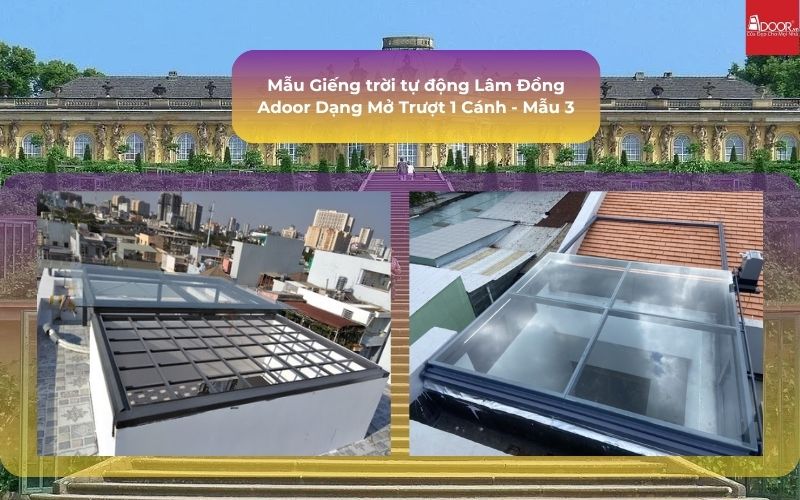 Mẫu Giếng trời tự động Lâm Đồng Adoor Dạng Mở Trượt 1 Cánh - Mẫu 3