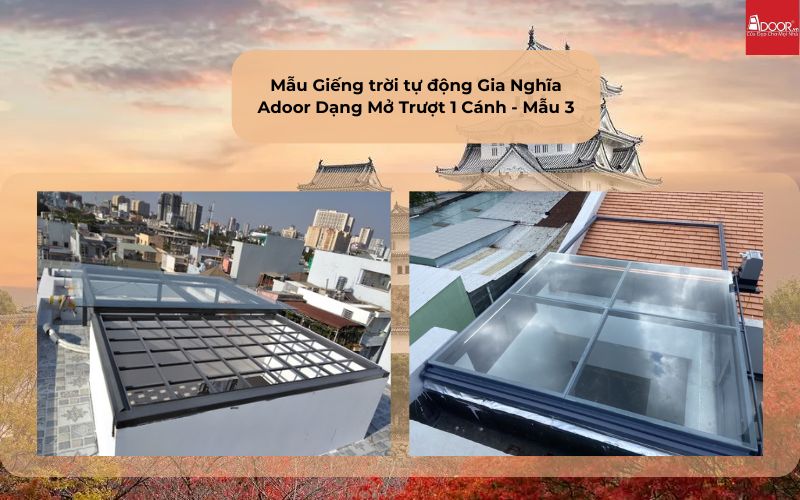 Mẫu Giếng trời tự động Gia Nghĩa Adoor Dạng Mở Trượt 1 Cánh - Mẫu 3