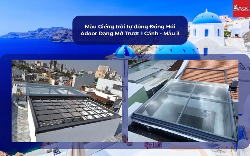 Mẫu Giếng trời tự động Đồng Hới Adoor Dạng Mở Trượt 1 Cánh - Mẫu 3
