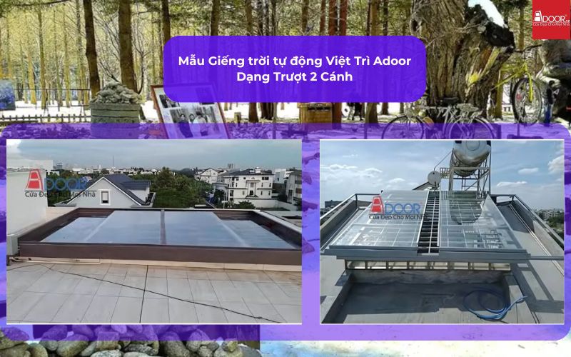 Mẫu Giếng trời tự động Việt Trì Adoor Dạng Trượt 2 Cánh