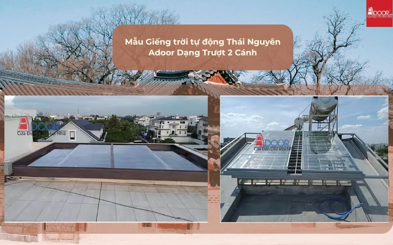 Mẫu Giếng trời tự động Thái Nguyên Adoor Dạng Trượt 2 Cánh