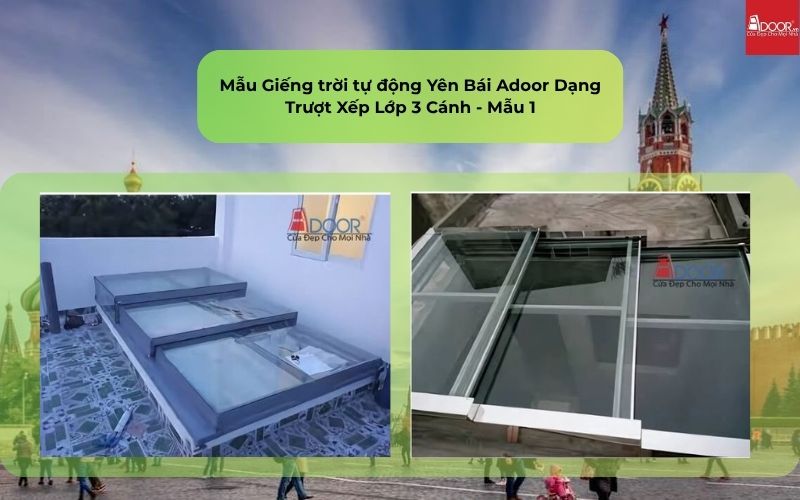 Mẫu Giếng trời tự động Yên Bái Adoor Dạng Trượt Xếp Lớp 3 Cánh - Mẫu 1