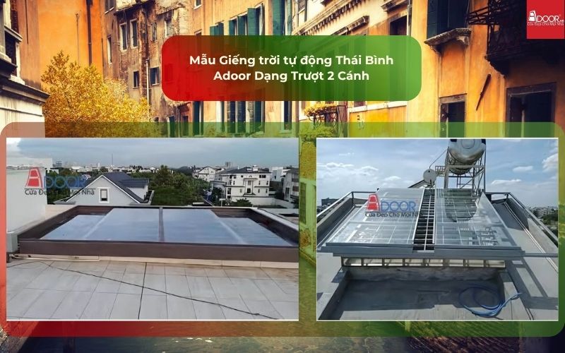 Mẫu Giếng trời tự động Thái Bình Adoor Dạng Trượt 2 Cánh Mẫu Giếng trời tự động Thái Bình Adoor Dạng Trượt 2 Cánh