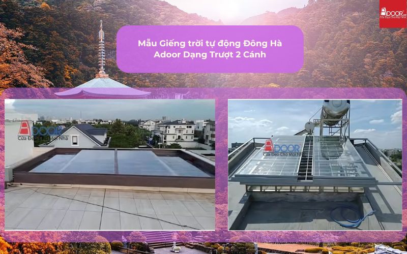 Mẫu Giếng trời tự động Đông Hà Adoor Dạng Trượt 2 Cánh