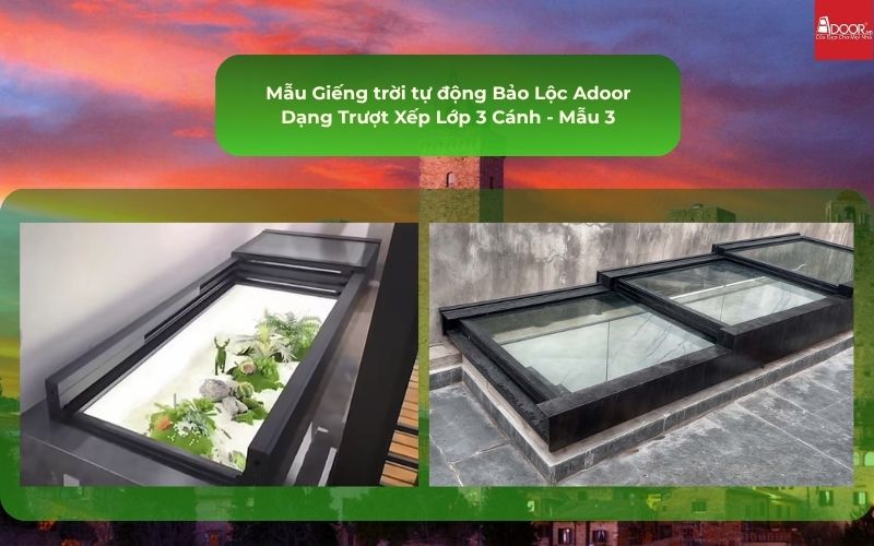 Mẫu Giếng trời tự động Bảo Lộc Adoor Dạng Trượt Xếp Lớp 3 Cánh - Mẫu 3