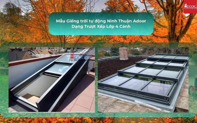 Mẫu Giếng trời tự động Ninh Thuận Adoor Dạng Trượt Xếp Lớp 4 Cánh