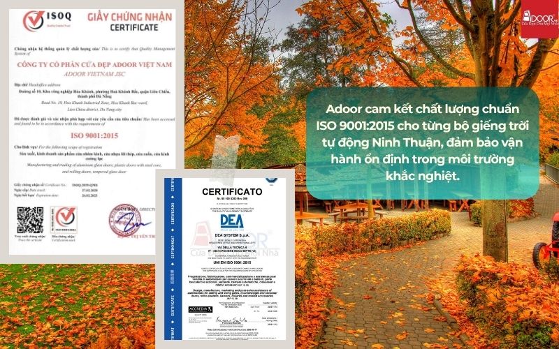 Adoor cam kết chất lượng chuẩn ISO 9001:2015 cho từng bộ giếng trời tự động Ninh Thuận, đảm bảo vận hành ổn định trong môi trường khắc nghiệt.