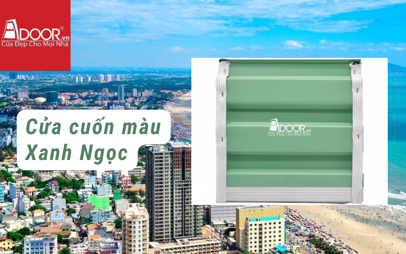 Cửa Cuốn Úc Vũng Tàu Màu Xanh Ngọc