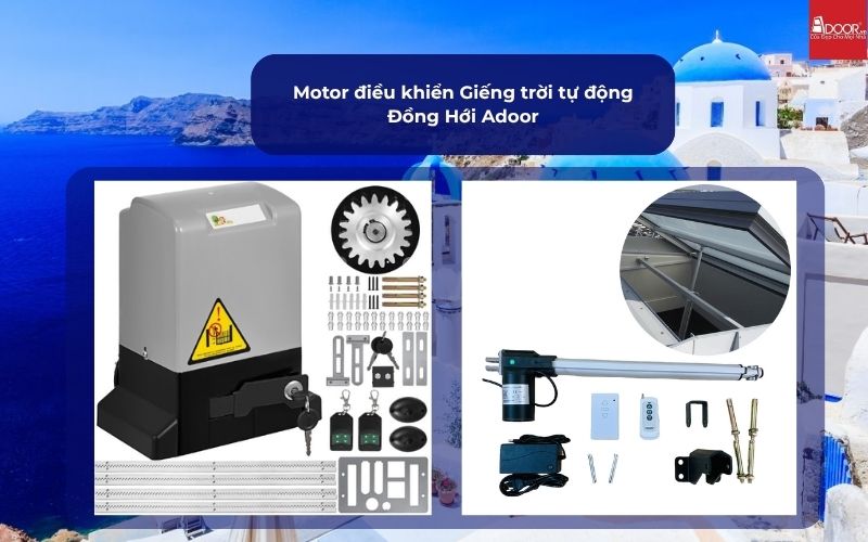 Motor điều khiển Giếng trời tự động Đồng Hới Adoor