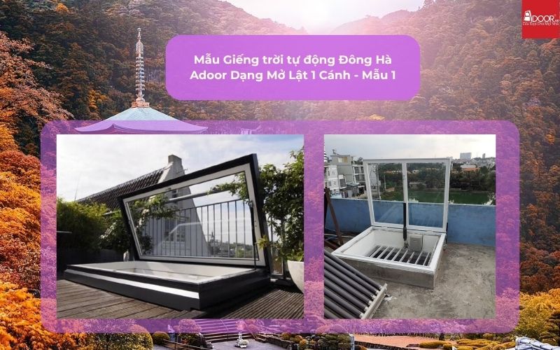 Mẫu Giếng trời tự động Đông Hà Adoor Dạng Mở Lật 1 Cánh - Mẫu 1