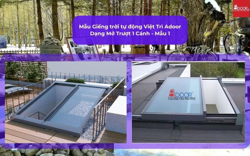 Mẫu Giếng trời tự động Việt Trì Adoor Dạng Mở Trượt 1 Cánh - Mẫu 1