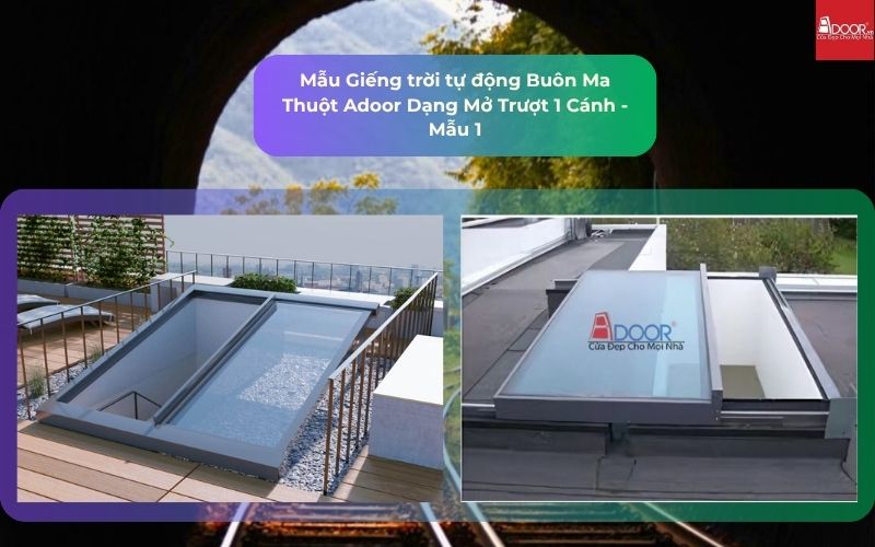Mẫu Giếng trời tự động Buôn Ma Thuột Adoor Dạng Mở Trượt 1 Cánh - Mẫu 1