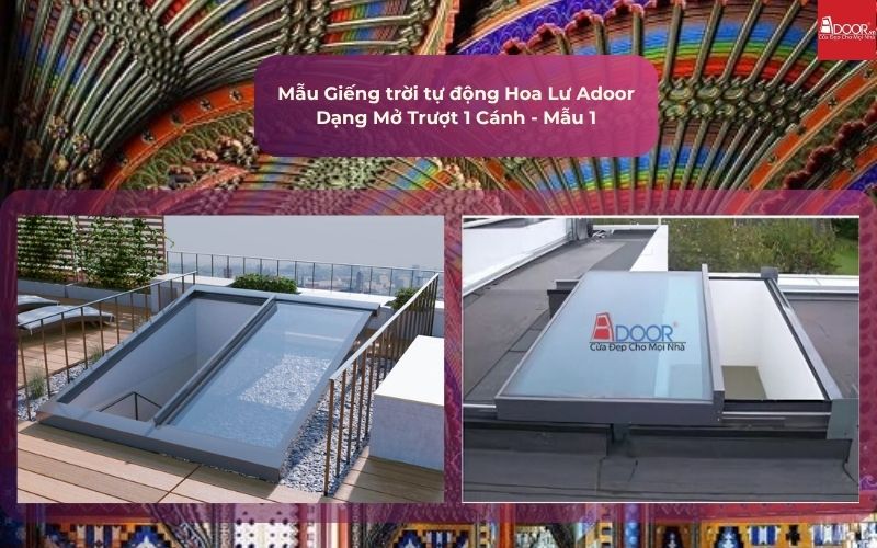 Mẫu Giếng trời tự động Hoa Lư Adoor Dạng Mở Trượt 1 Cánh - Mẫu 1
