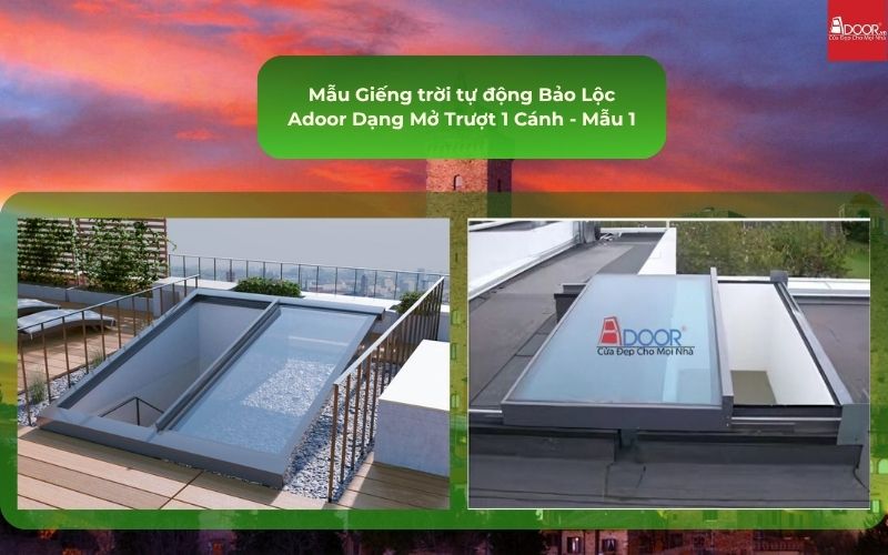 Mẫu Giếng trời tự động Bảo Lộc Adoor Dạng Mở Trượt 1 Cánh - Mẫu 1