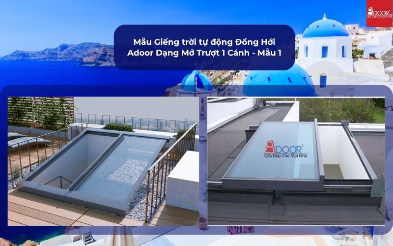 Mẫu Giếng trời tự động Đồng Hới Adoor Dạng Mở Trượt 1 Cánh - Mẫu 1