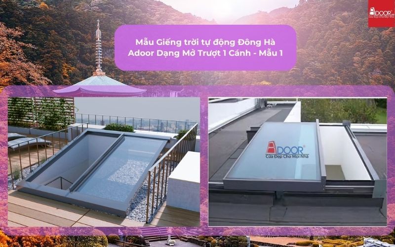 Mẫu Giếng trời tự động Đông Hà Adoor Dạng Mở Trượt 1 Cánh - Mẫu 1