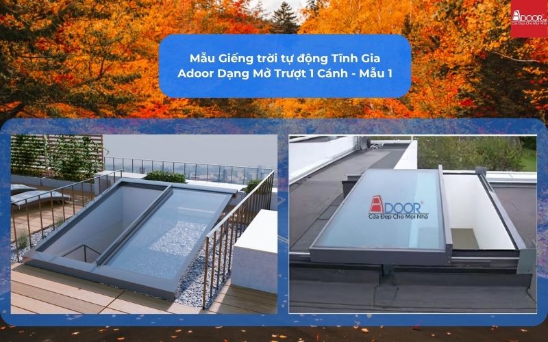 Mẫu Giếng trời tự động Tĩnh Gia Adoor Dạng Mở Trượt 1 Cánh - Mẫu 1