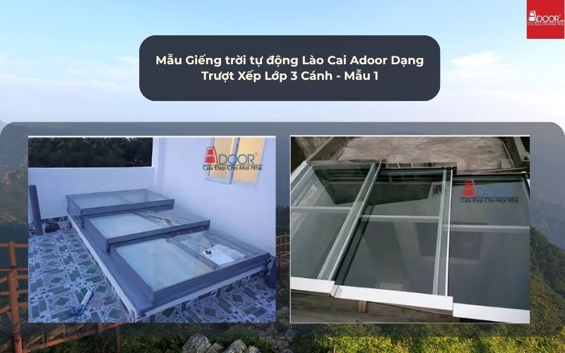 Mẫu Giếng trời tự động Lào Cai Adoor Dạng Trượt Xếp Lớp 3 Cánh - Mẫu 1 Mẫu Giếng trời tự động Lào Cai Adoor Dạng Trượt Xếp Lớp 3 Cánh - Mẫu 1