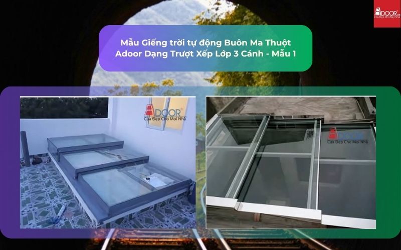 Mẫu Giếng trời tự động Buôn Ma Thuột Adoor Dạng Trượt Xếp Lớp 3 Cánh - Mẫu 1