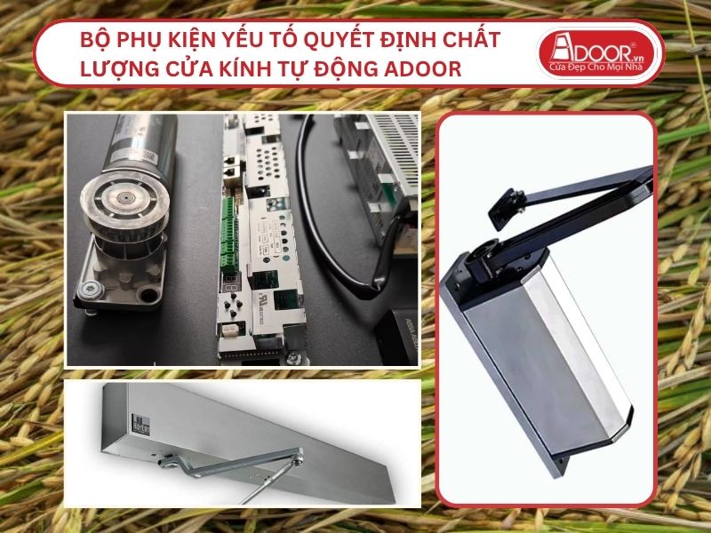 Bộ Phụ Kiện Yếu Tố Quyết Định Chất Lượng Cửa Kính Tự Động Adoor Tại Long Xuyên