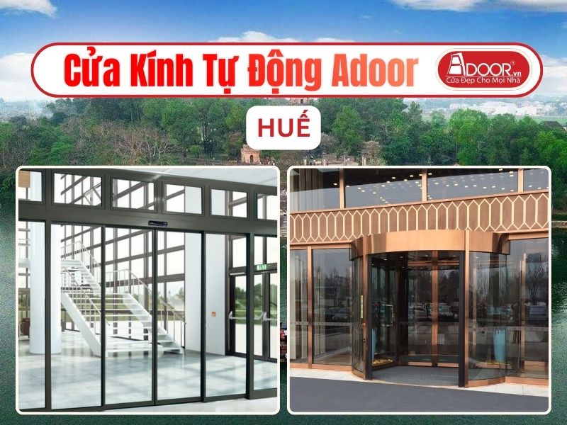 Cửa Kính Tự Động Adoor Tại Huế