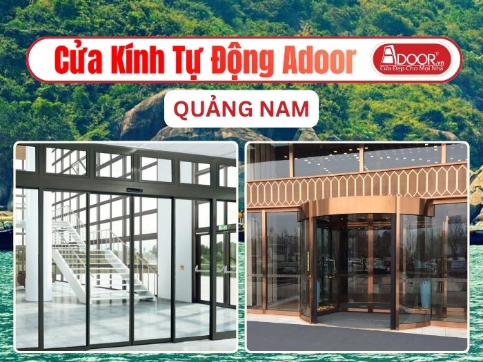 Cửa Kính Tự Động Adoor Tại Quảng Nam