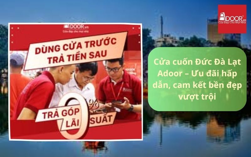 Adoor cam kết mang đến giải pháp khách hàng