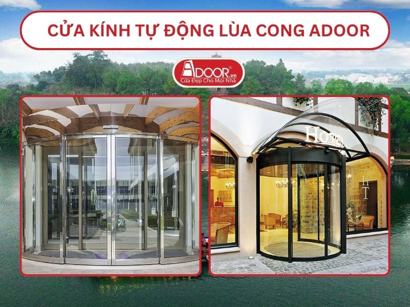 Cửa kính tự động lùa cong adoor tại Huế