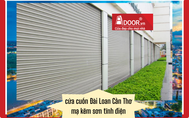 cửa cuốn Đài Loan Cần Thơ