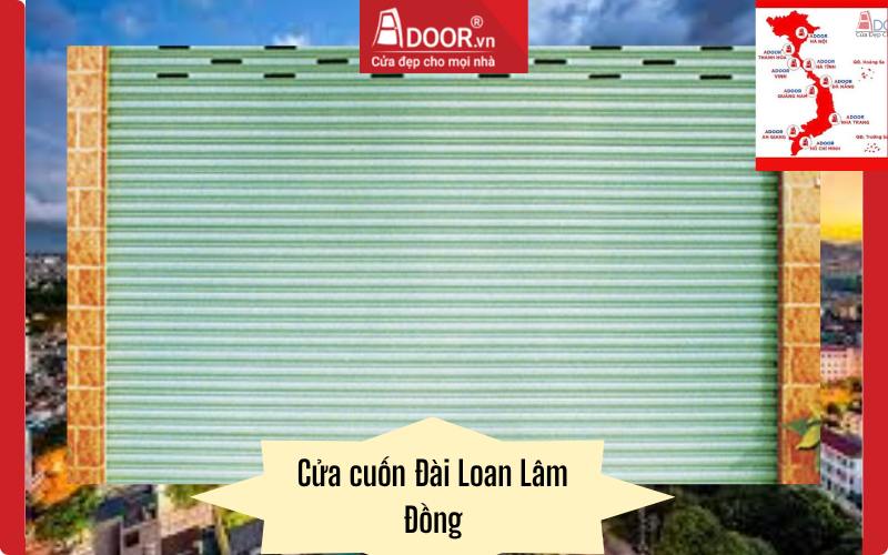 cửa cuốn Đài Loan Lâm Đồng